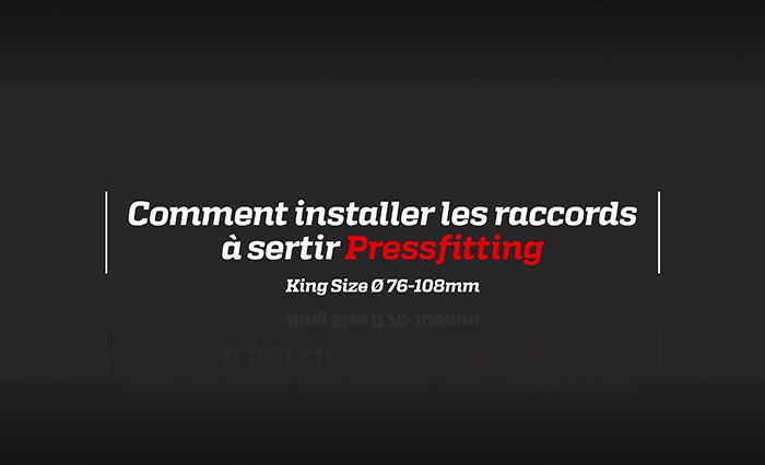 Comment installer les raccords à sertir Pressfitting 76-108 mm
